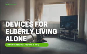 Must-Have Devices For Elderly Living Alone